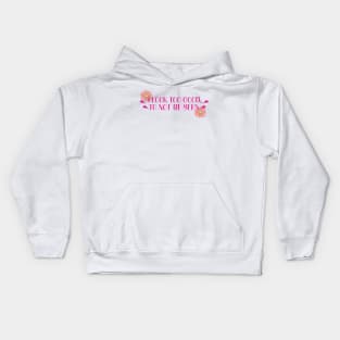 I look too good to not be seen Kids Hoodie